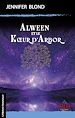 Télécharger le livre :  Alween et le Kœur d'Arbor