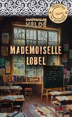 Télécharger le livre :  Mademoiselle Lobel
