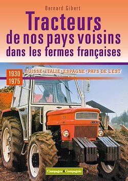 Télécharger le livre :  Les tracteurs de nos pays voisins à la conquête des fermes françaises
