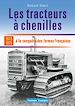 Télécharger le livre :  Les tracteurs à chenilles à la conquête des fermes françaises