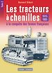 Télécharger le livre :  Les tracteurs à chenilles à la conquête des fermes françaises - Tome 2