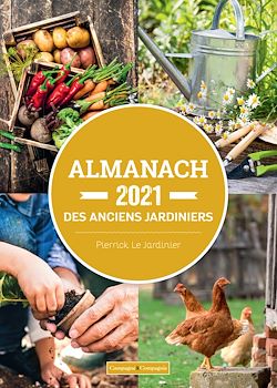 Télécharger le livre :  Almanach 2021 des anciens jardiniers