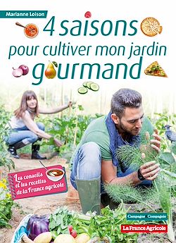 Télécharger le livre :  4 saisons pour cultiver mon jardin gourmand