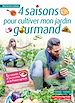 Télécharger le livre :  4 saisons pour cultiver mon jardin gourmand