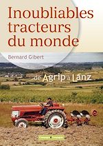 Télécharger le livre :  Inoubliables tracteurs de A à L