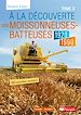 Télécharger le livre :  A la découverte des moissonneuses batteuses 1920-1990 tome 3