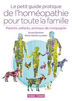 Télécharger le livre :  Le petit guide pratique de l'homéopathie pour toute la famille