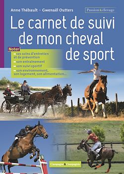 Télécharger le livre :  Le carnet de suivi de mon cheval de sport