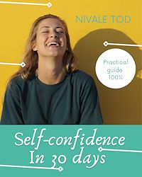 Download this ebook Self-confidence in 30 days