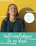 Télécharger le livre :  Self-confidence in 30 days