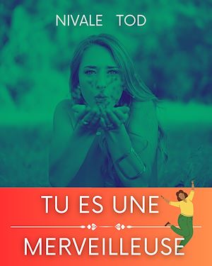Téléchargez le livre :  Tu es une merveilleuse femme