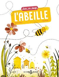 Téléchargez le livre :  Suis du doigt l'abeille