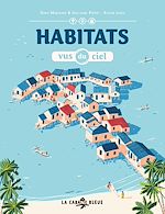 Télécharger le livre :  Habitats vus du ciel