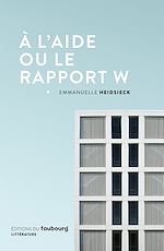 Télécharger le livre :  À l'aide ou le rapport W