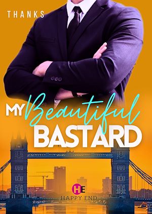 Téléchargez le livre :  My Beautiful Bastard (édition française)
