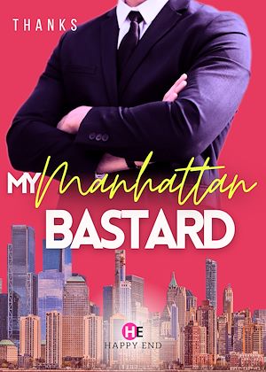 Téléchargez le livre :  My Manhattan Bastard (comédie romantique)