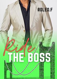 Télécharger le livre : Ride the boss(English)
