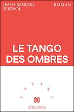 Télécharger le livre :  Le Tango des Ombres