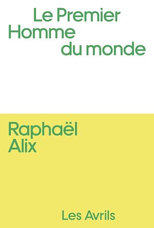 Téléchargez le livre :  Le Premier homme du monde