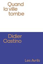 Download this eBook Quand la ville tombe