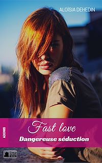 Télécharger le livre : Fast Love : Dangereuse Séduction