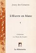 Télécharger le livre :  L'Œuvre en blanc