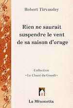 Télécharger le livre :  Rien ne saurait suspendre le vent de sa saison d'orage