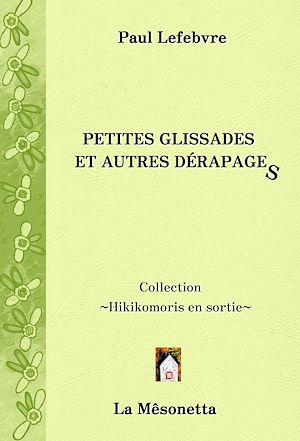 Téléchargez le livre :  Petites glissades et autres dérapages