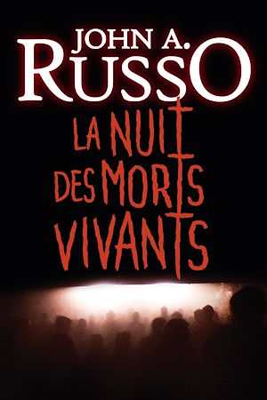 Téléchargez le livre :  LA NUIT DES MORTS-VIVANTS