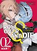 Télécharger le livre :  Roll Over and Die T02