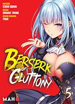 Télécharger le livre :  Berserk of Gluttony T05 - Manga