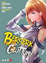 Télécharger le livre :  Berserk of Gluttony T07 - Manga