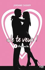 Télécharger le livre :  Je te veux ! T7