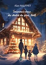 Télécharger le livre :  Souvenez-vous du chalet du père Noël