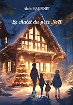 Télécharger le livre :  Le chalet du père Noël