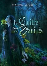 Télécharger le livre :  Le cloître des vanités