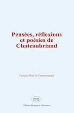 Download this eBook Pensées, réflexions et poésies de Chateaubriand