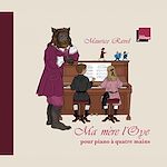 Télécharger le livre :  Ma mère l'Oye. Pour piano à quatre mains