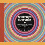 Télécharger le livre :  Souvenirs Souvenirs. 20 chansons françaises au piano