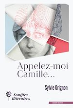 Télécharger le livre :  Appelez-moi Camille...