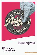Télécharger le livre :  Le monde des Backpackers - Asie du Sud-Est