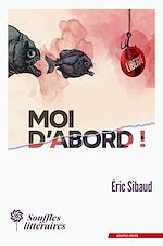 Télécharger le livre :  Moi d'abord !