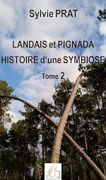 Télécharger le livre :  Landais et Pignada : Histoire d'une symbiose - Tome 2