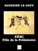 Télécharger le livre :  Némi fille de la préhistoire