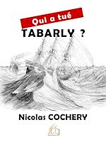 Télécharger le livre :  Qui a tué Tabarly ?