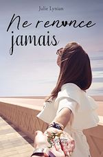 Télécharger le livre :  Ne renonce jamais