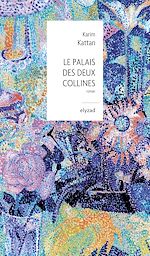 Télécharger le livre :  Le Palais des deux collines