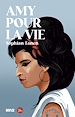 Télécharger le livre :  Amy pour la vie : Portrait