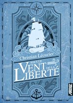 Télécharger le livre :  Sous le Vent de la liberté