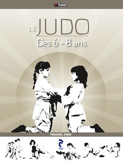 Télécharger le livre :  Le Judo des 6-8 ans
